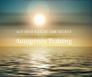 Read more about the article Autogenes Training – Auf dem Weg zu Dir selbst